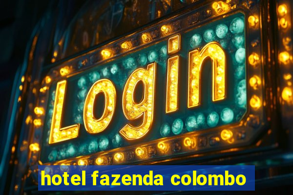 hotel fazenda colombo